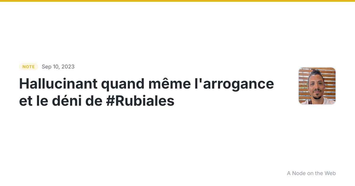 Hallucinant quand même l’arrogance et le déni de #Rubiales i...