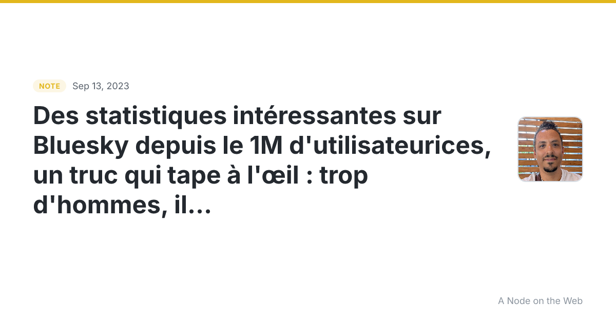 Des statistiques intéressantes sur Bluesky depuis le 1M d’ut...