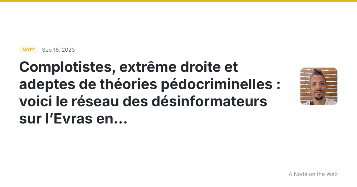 Complotistes, extrême droite et adeptes de théories pédocrim...