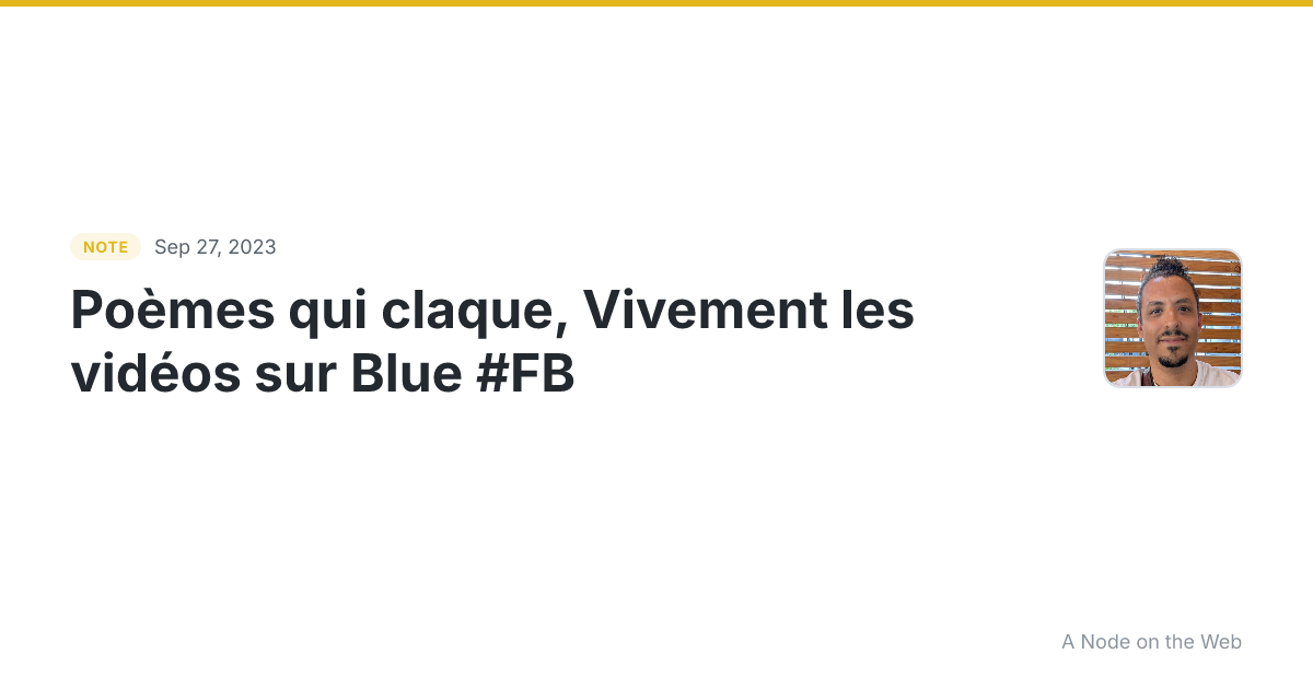 Poèmes qui claque, Vivement les vidéos sur Blue 🔵 #FB