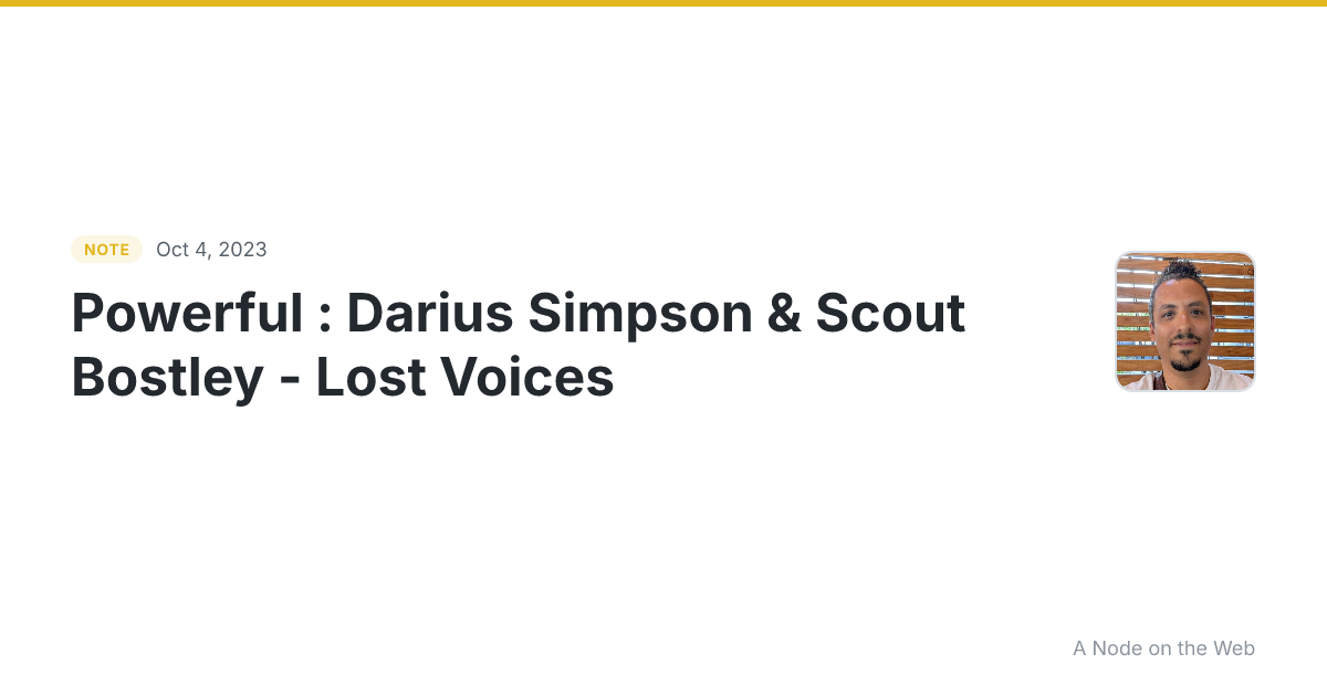 Powerful : Darius Simpson & Scout Bostley - Lost Voices