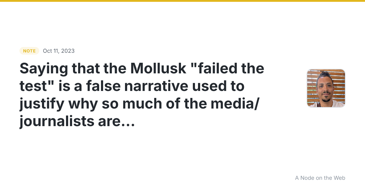 Saying that the Mollusk “failed the test” is a false narrati...