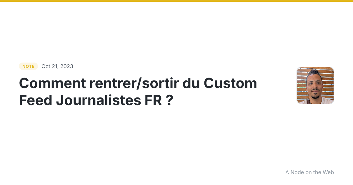Comment rentrer/sortir du Custom Feed Journalistes FR ? Tout...