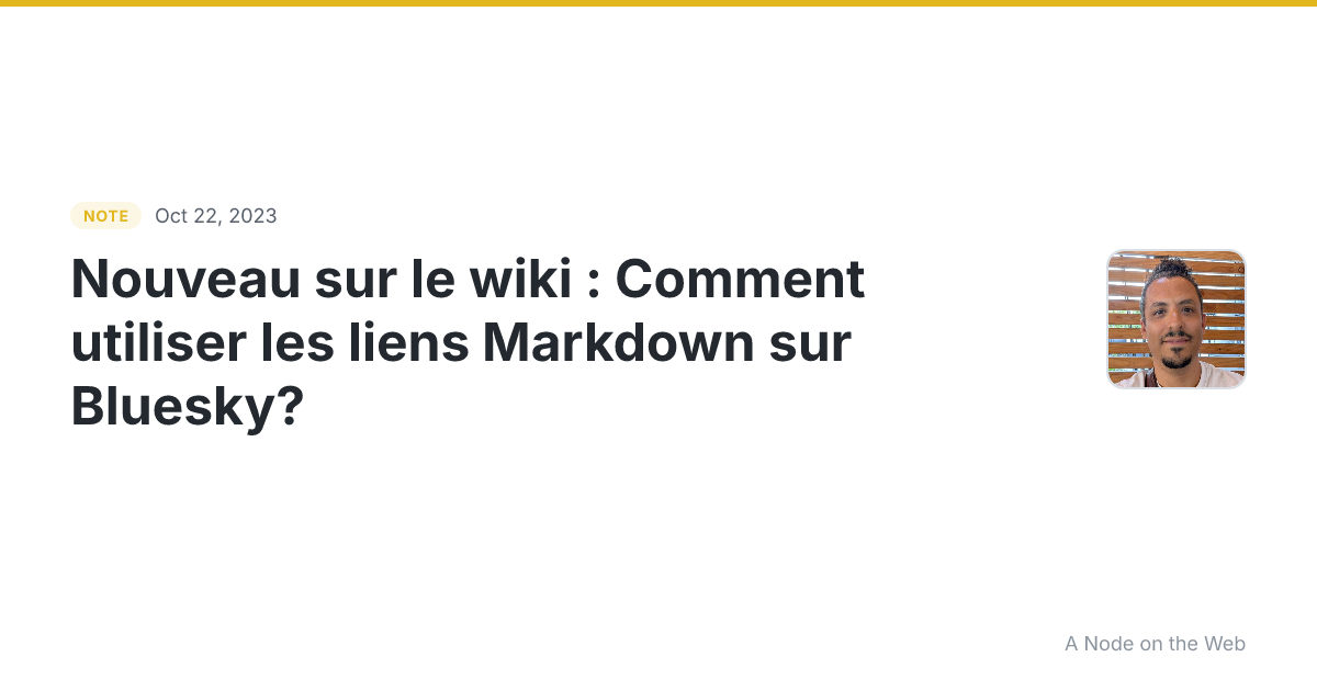 Nouveau sur le wiki : Comment utiliser les liens Markdown su...