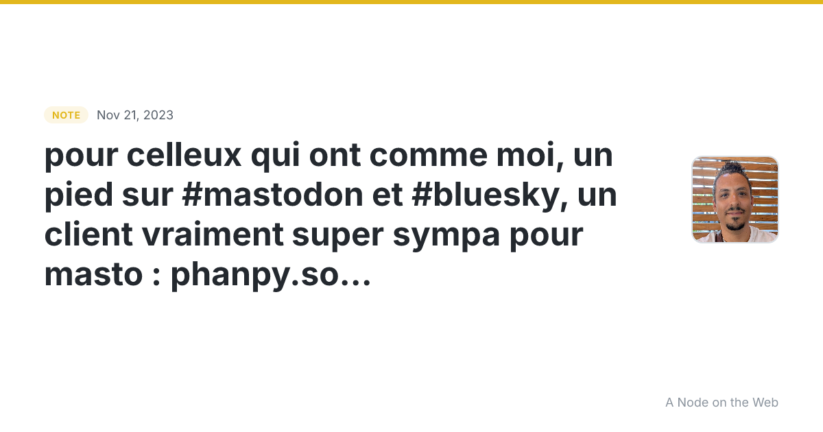 pour celleux qui ont comme moi, un pied sur #mastodon et #bl...