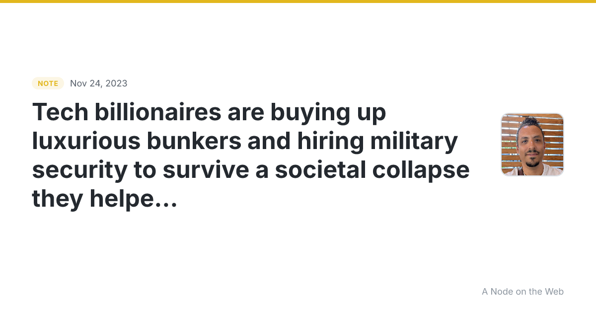 Tech billionaires are buying up luxurious bunkers and hiring...