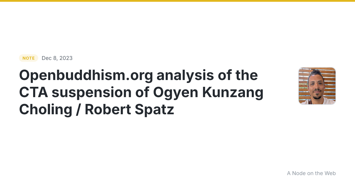 Openbuddhism.org analysis of the CTA suspension of Ogyen Kun...
