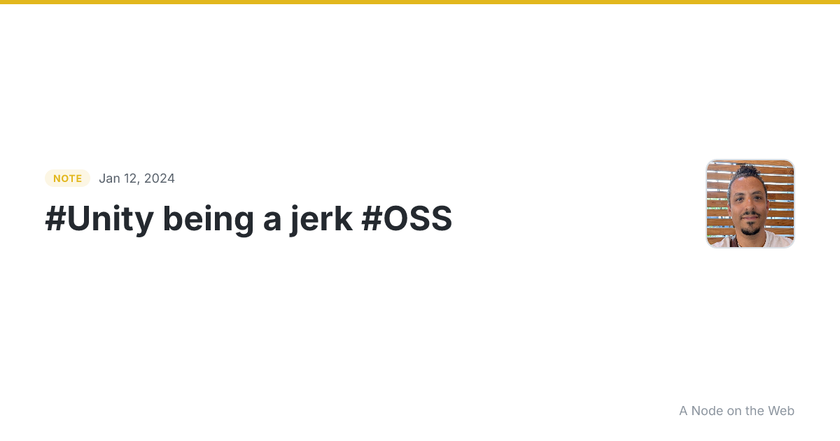 #Unity being a jerk #OSS mfkl.github.io/2024/01/1…