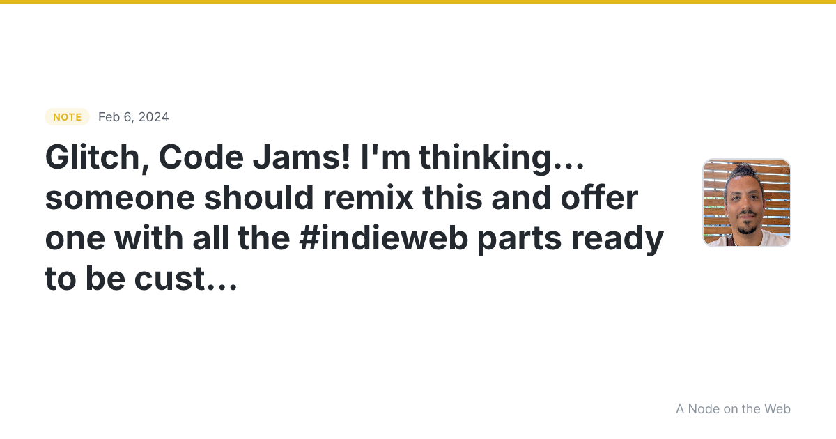 Glitch, Code Jams! I’m thinking… someone should remix this a...