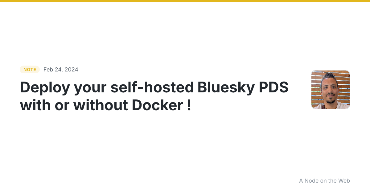 Deploy your self-hosted Bluesky PDS with or without Docker !