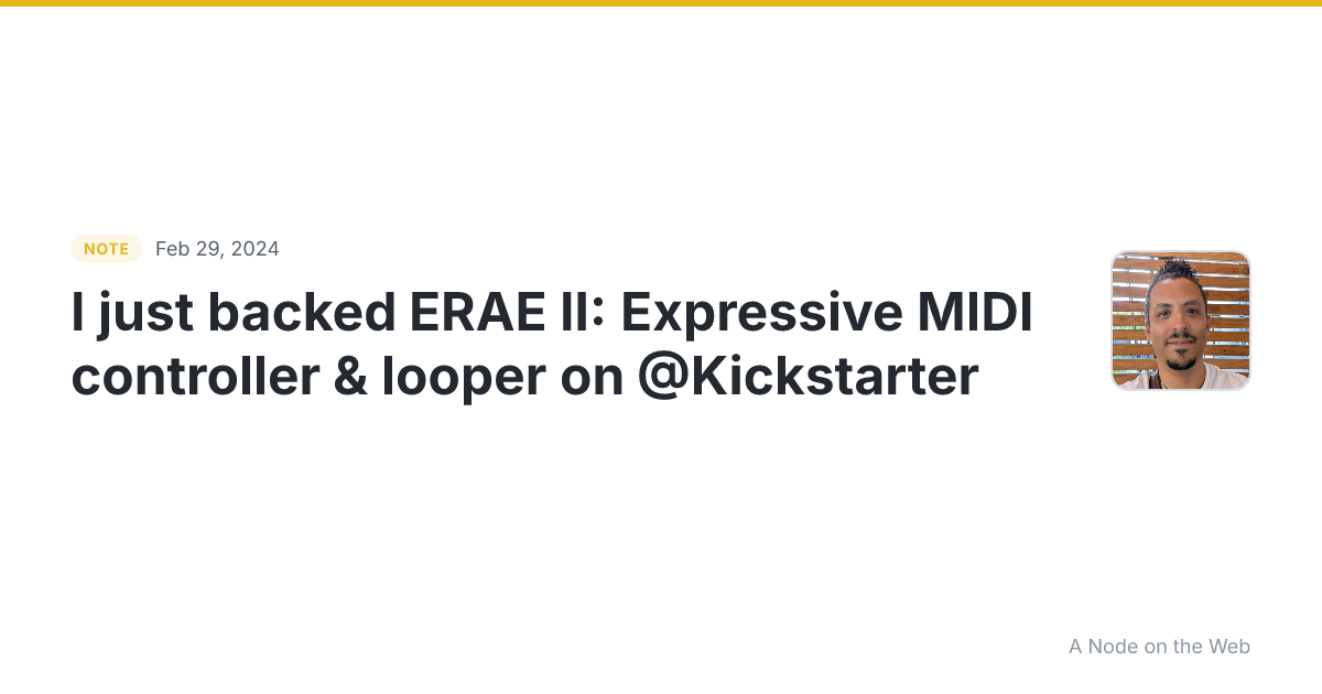 I just backed ERAE II: Expressive MIDI controller & looper o...