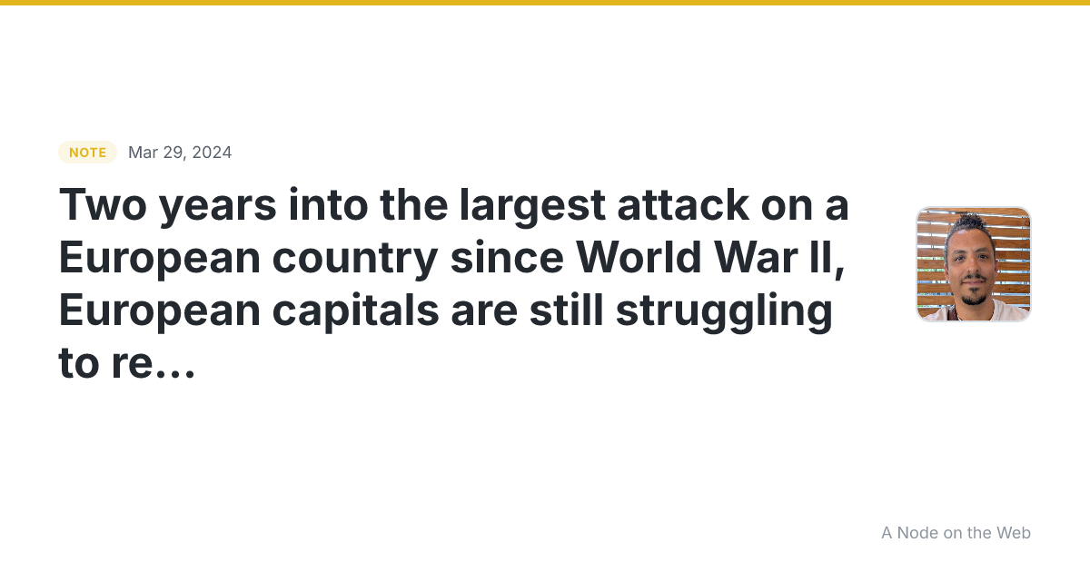 Two years into the largest attack on a European country sinc...