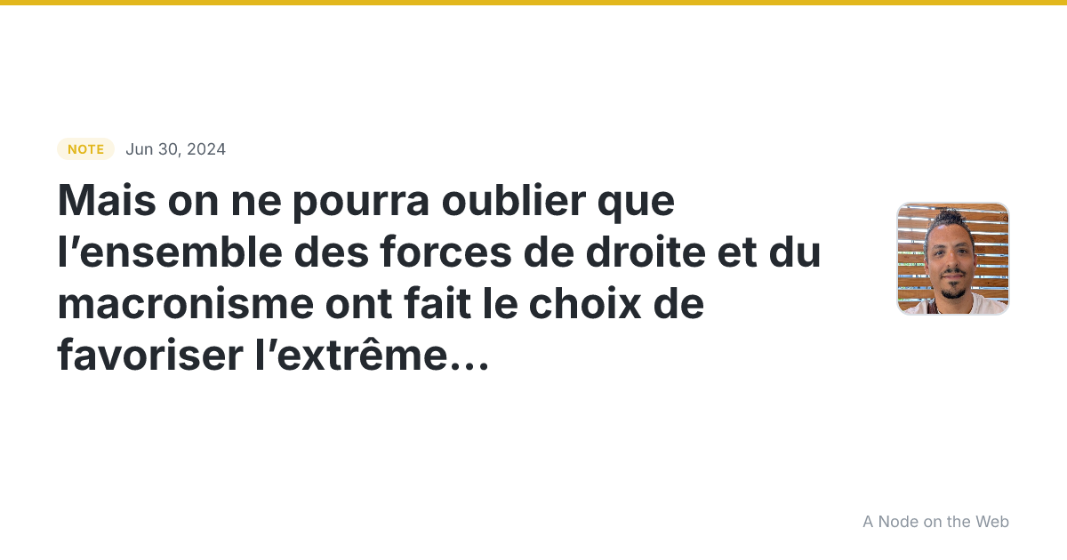 Mais on ne pourra oublier que l’ensemble des forces de droit...