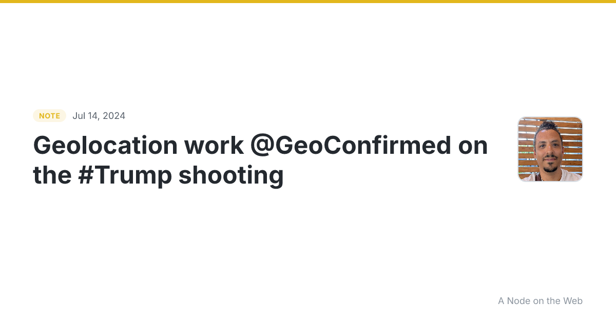 Geolocation work @GeoConfirmed on the #Trump shooting