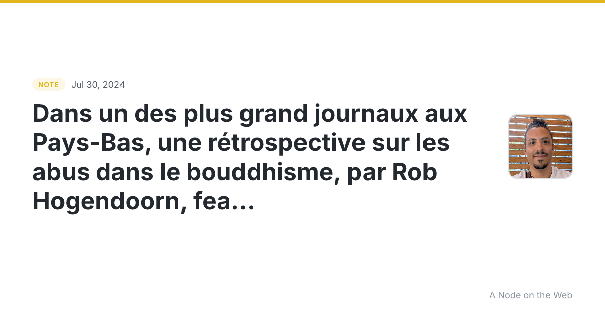 Dans un des plus grand journaux aux Pays-Bas, une rétrospect...