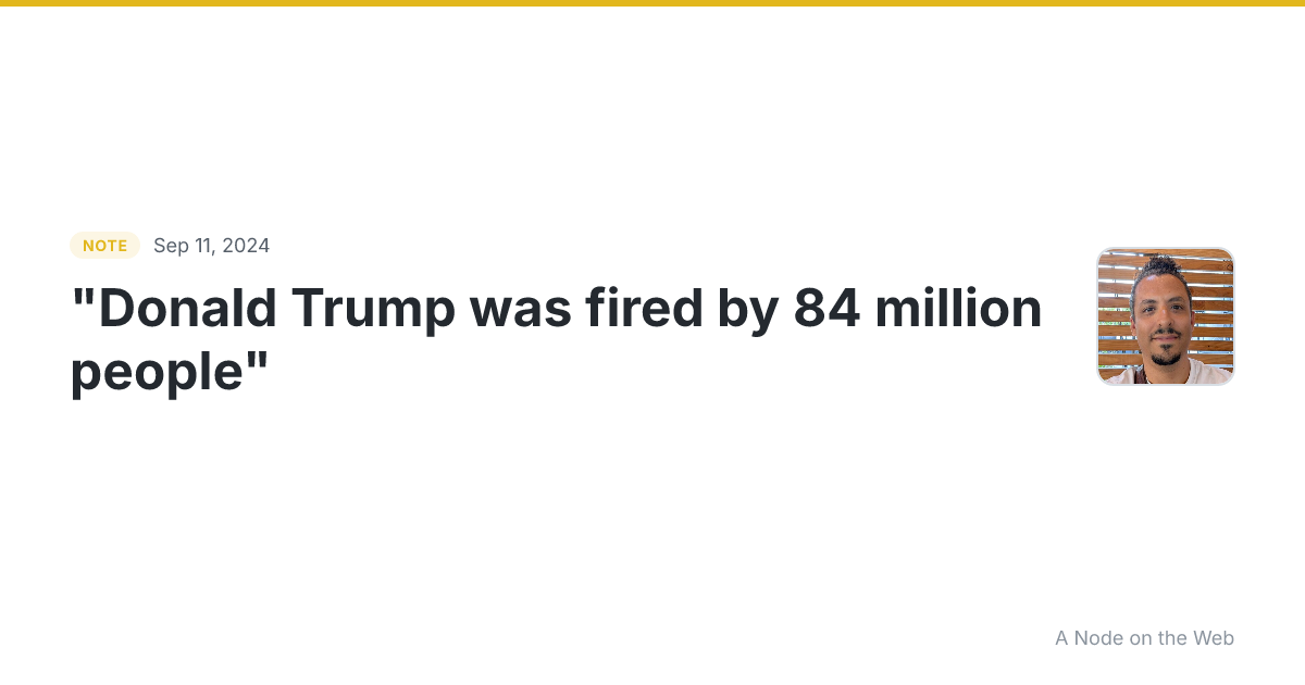 “Donald Trump was fired by 84 million people” Headshot, Kama...
