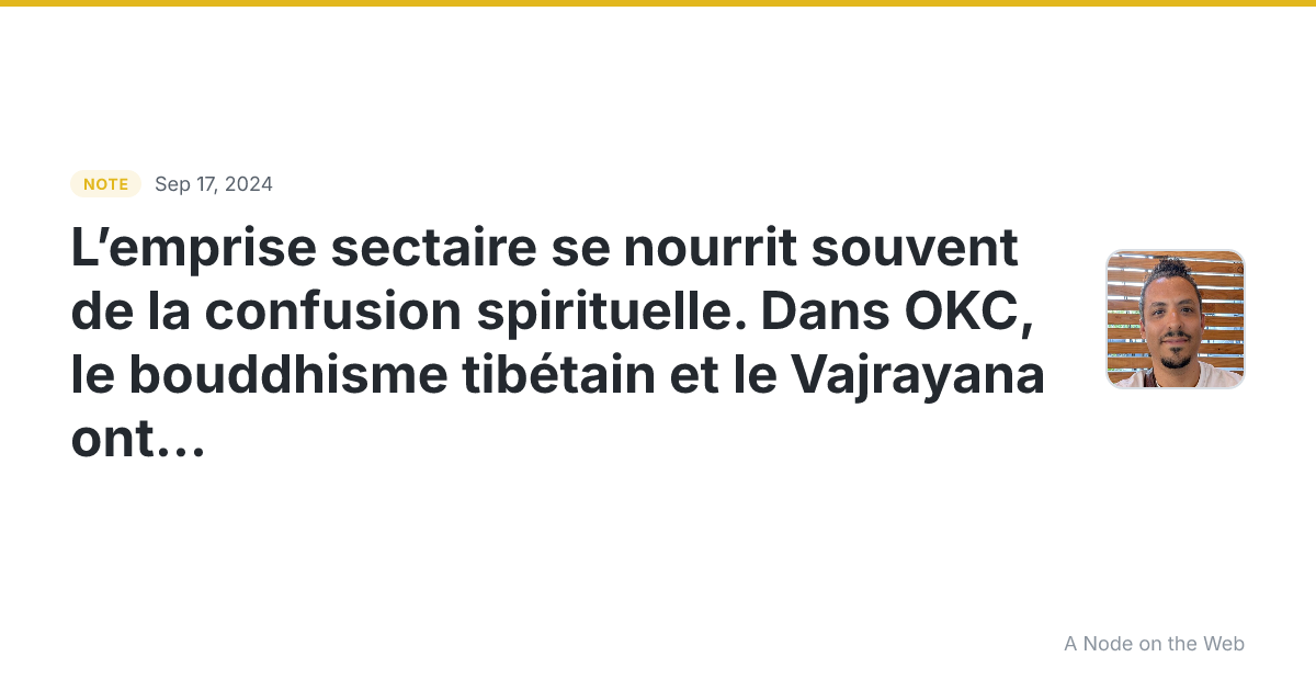 🔗 L’emprise sectaire se nourrit souvent de la confusion spi...