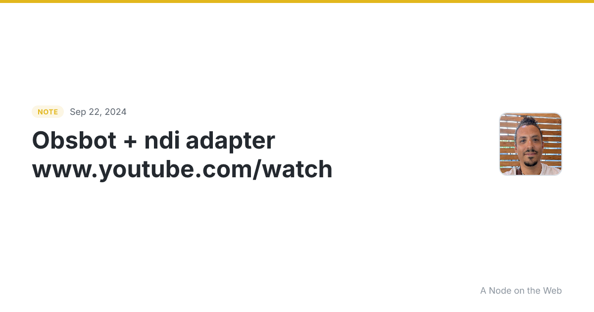 Obsbot + ndi adapter www.youtube.com/watch
