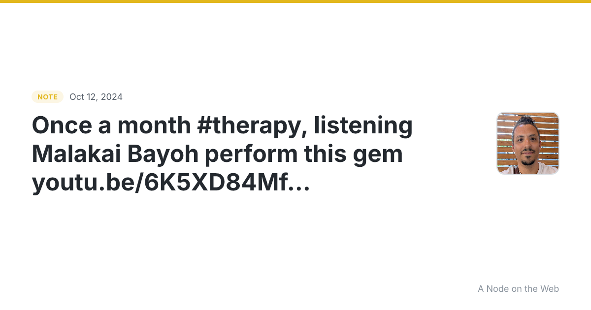 Once a month #therapy , listening Malakai Bayoh perform this...
