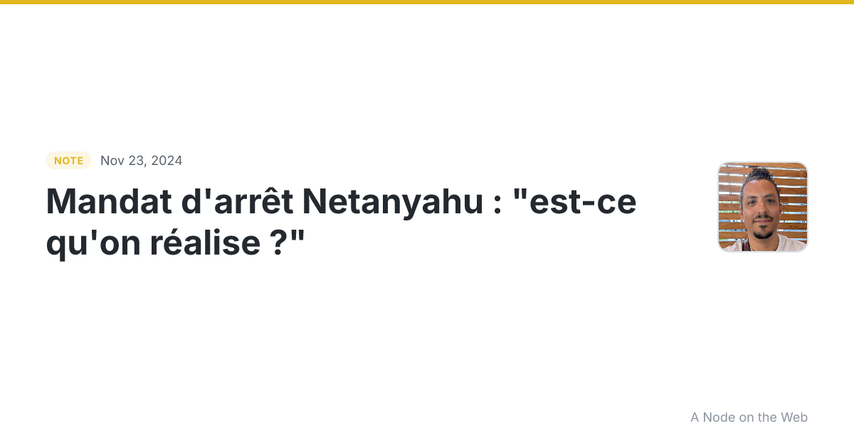 Mandat d’arrêt Netanyahu : “est-ce qu’on réalise ?” www.arre...
