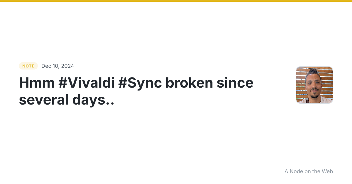 Hmm #Vivaldi #Sync broken since several days… I hope they ar...