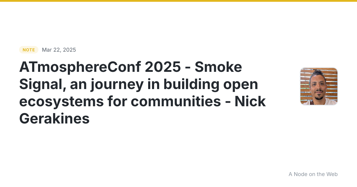 ATmosphereConf 2025 - Smoke Signal, an journey in building o...