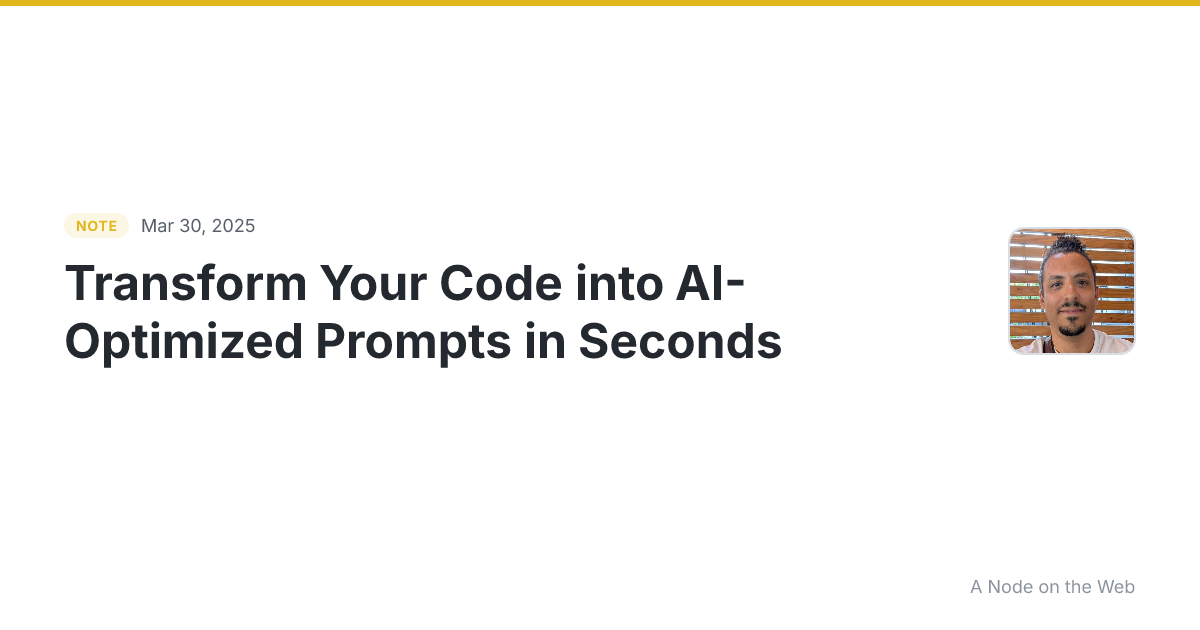 👀 Transform Your Code into AI-Optimized Prompts in Seconds...