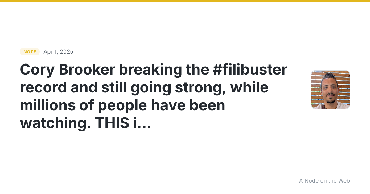 Cory Brooker breaking the #filibuster record and still going...