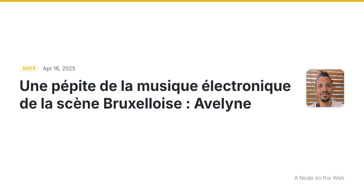 Une pépite de la musique électronique de la scène Bruxellois...