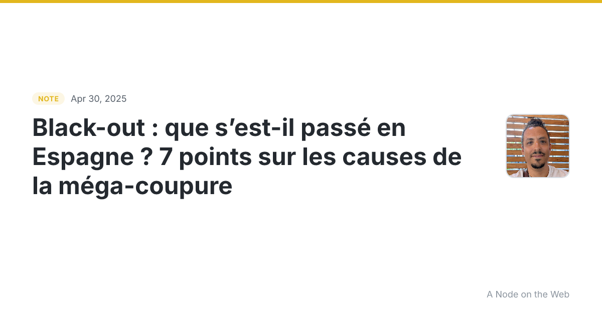 Black-out : que s’est-il passé en Espagne ? 7 points sur les...
