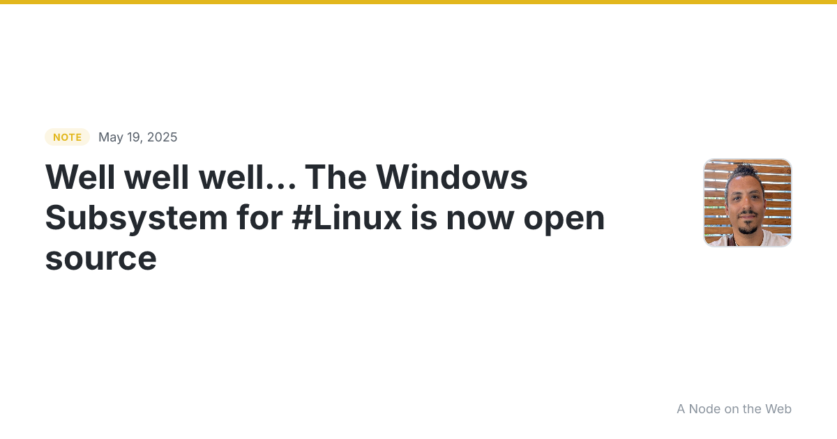 Well well well… The Windows Subsystem for #Linux is now open...