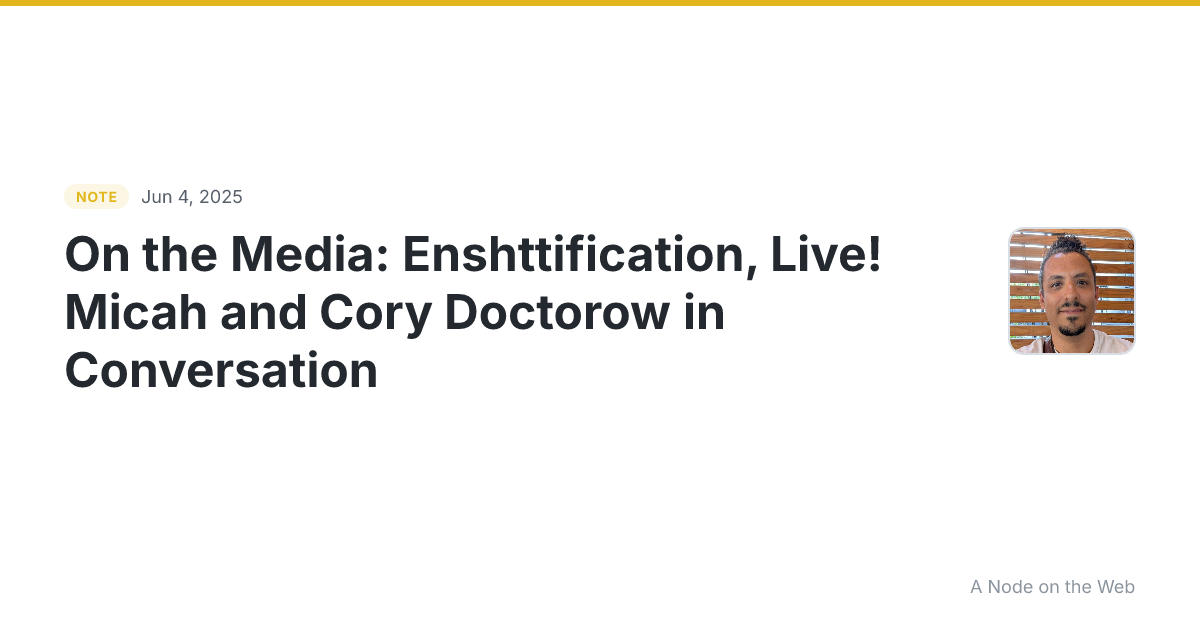 On the Media: Ensh*ttification, Live! Micah and Cory Doctoro...