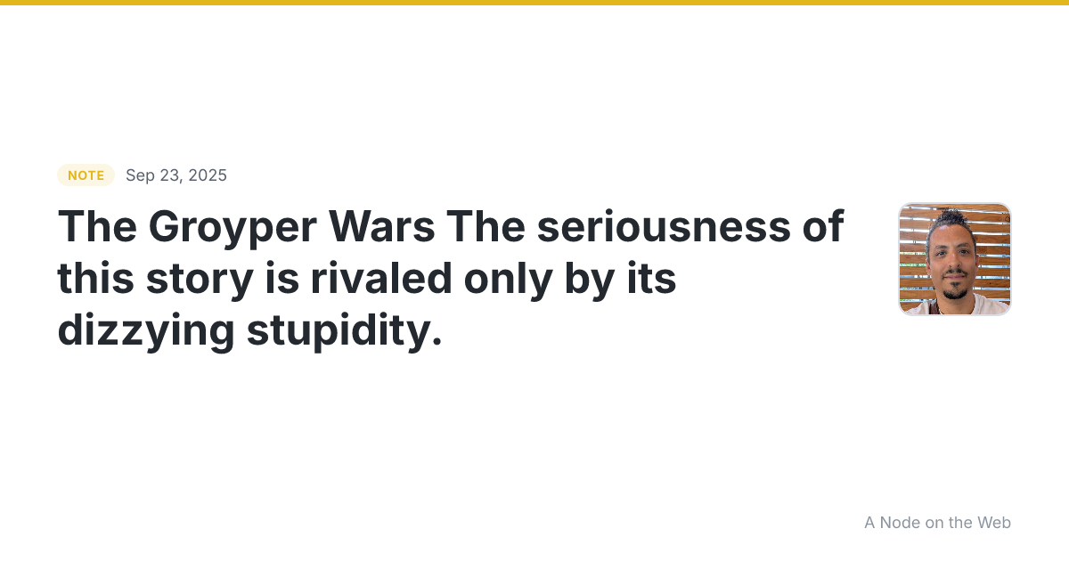 The Groyper Wars The seriousness of this story is rivaled on...