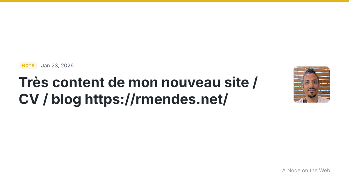 Très content de mon nouveau site / CV / blog https://rmendes...