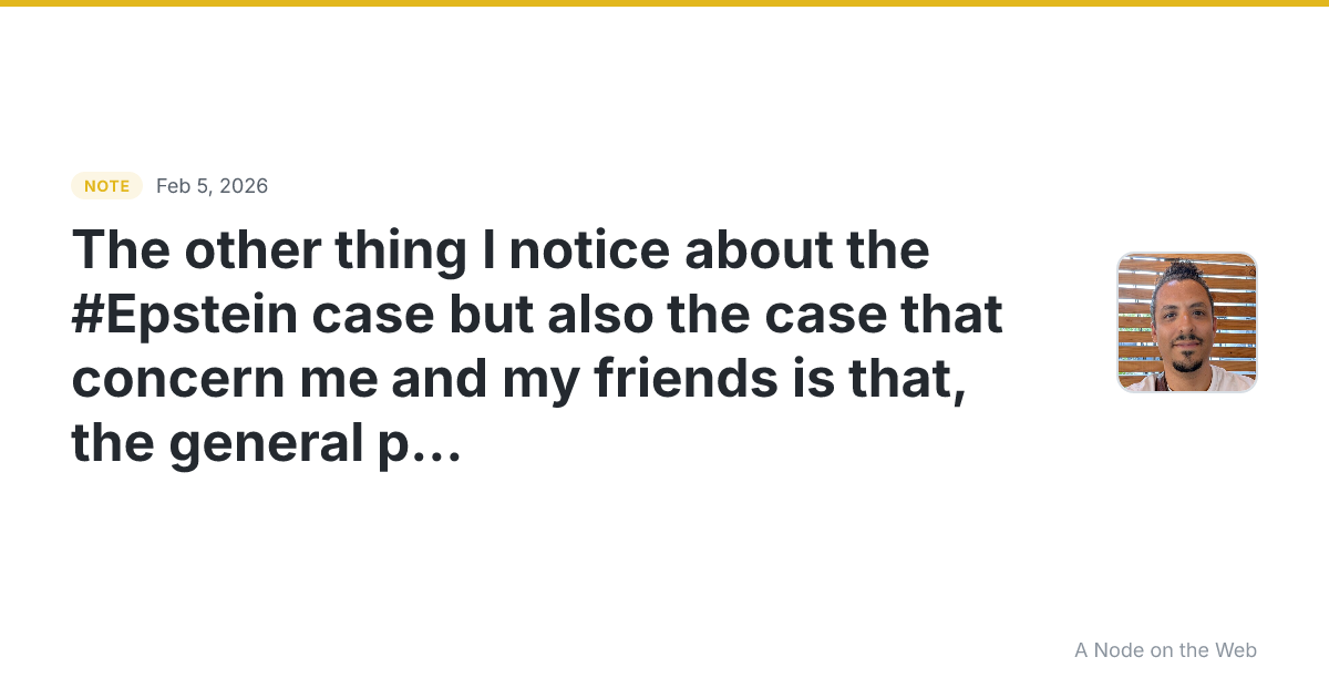The other thing I notice about the #Epstein case but also th...