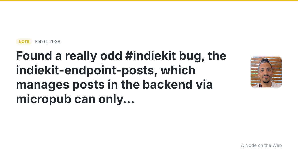 Found a really odd #indiekit bug, the indiekit-endpoint-post...
