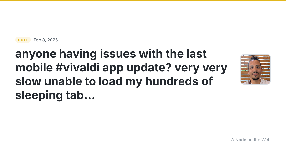 anyone having issues with the last mobile #vivaldi app updat...