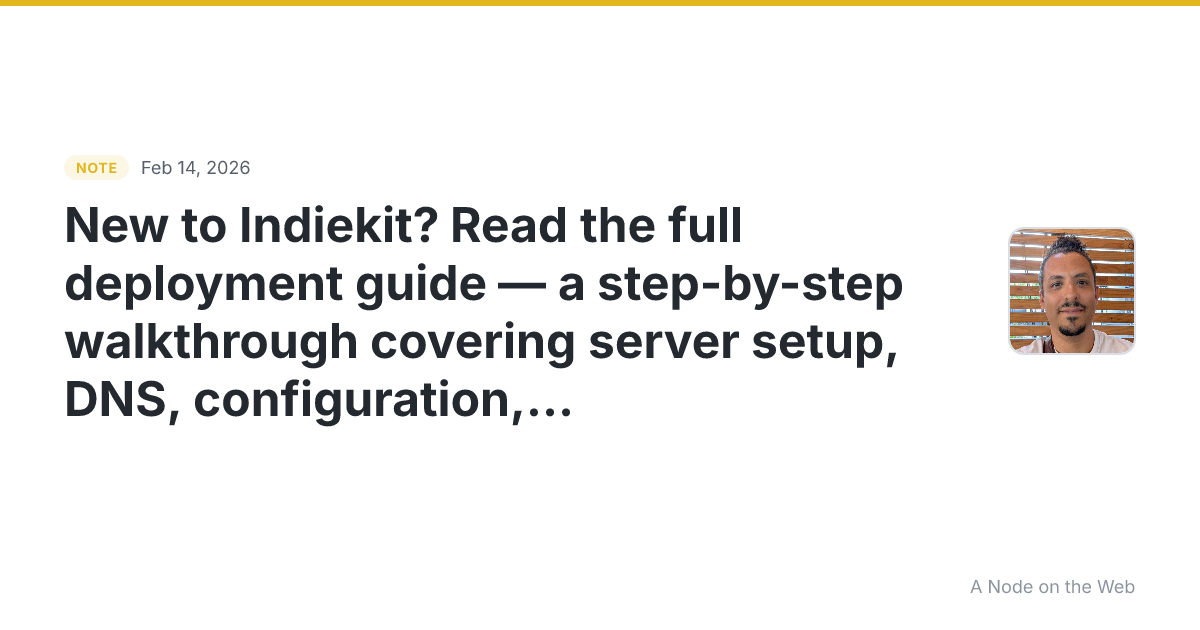 New to Indiekit? Read the full deployment guide — a step-by-...