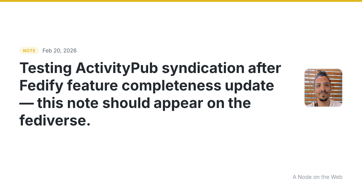 Testing ActivityPub syndication after Fedify feature complet...