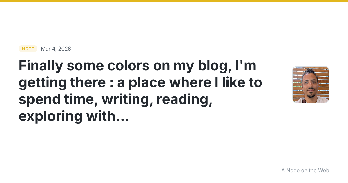 Finally some colors on my blog , I’m getting there : a place...