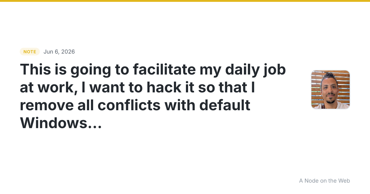 This is going to facilitate my daily job at work, I want to...