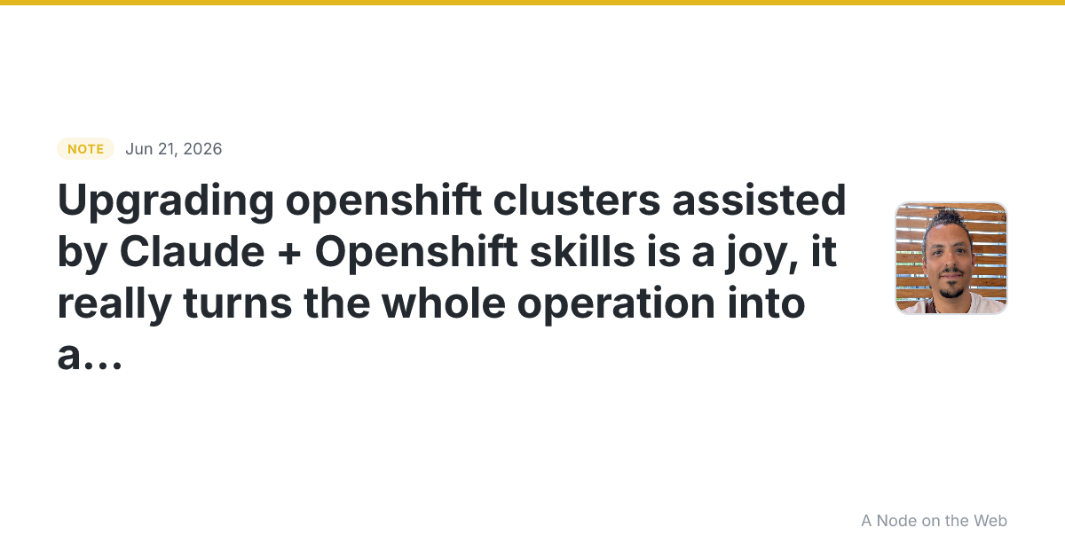 Upgrading openshift clusters assisted by Claude + Openshift...