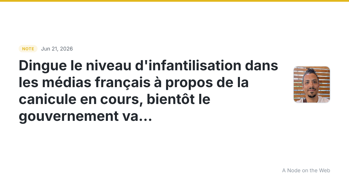 Dingue le niveau d’infantilisation dans les médias français...