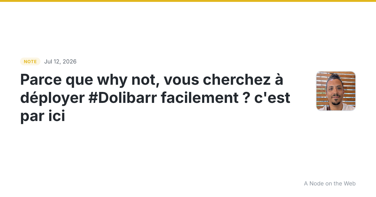 Parce que why not, vous cherchez à déployer #Dolibarr facile...