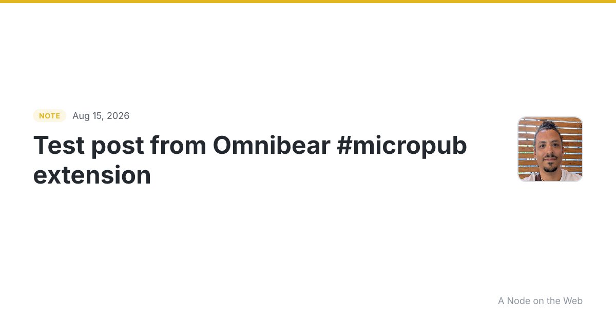 Test post from Omnibear #micropub extension