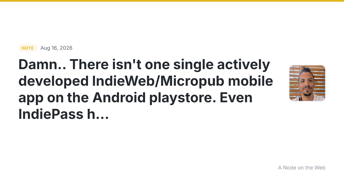 Damn… There isn’t one single actively developed IndieWeb/Mic...