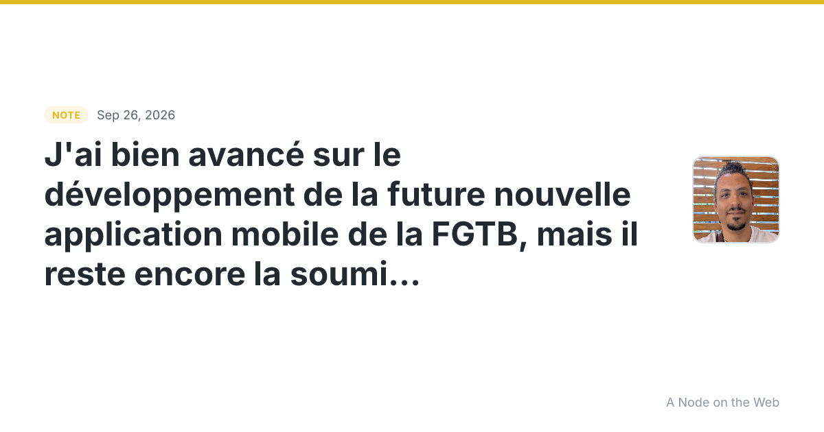 J’ai bien avancé sur le développement de la future nouvelle...