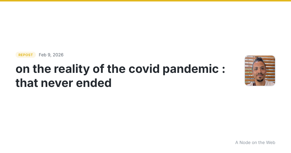 Reposted brennan.day/the-pandemic-never-ende...